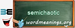 WordMeaning blackboard for semichaotic